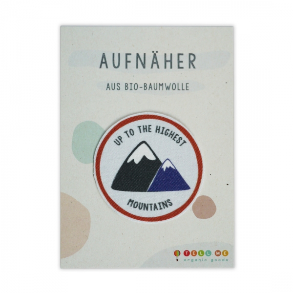 Aufnäher Berge Up To The Highest Mountains von Tell Me Berlin